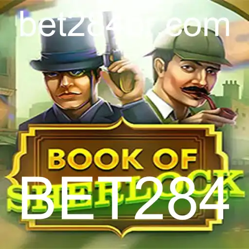 Descubra os Mistérios do Jogo BookOfSherlock com BET284